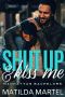 [Manhattan Bachelors 01] • Shut Up & Kiss Me